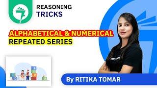 7-Minute Reasoning Tricks | Alphabetical & Numerical Repeated Series | By Ritika Tomar