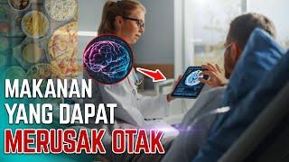 WASPADAI..!! MAKANAN YANG DAPAT MERUSAK OTAK - Sering lupa