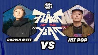 MT POP VS POPPING METT -  POPPING TOP 8 -  FLAVA OF THE YEARR 2024