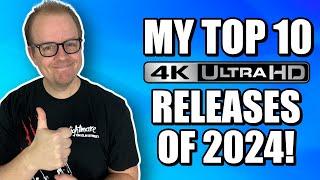 My Top 10 4K Releases Of 2024! | The BEST Of The BEST!!