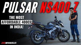 2024 Bajaj Pulsar NS400Z First Ride Review | Performance On An Extreme Budget