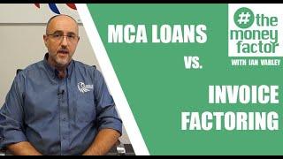 MCA Loans vs. Invoice Factoring | #TheMoneyFactor Ep 21