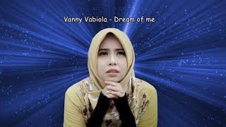 Vanny Vabiola - Dream of me (sub.Ro.)