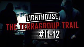 The TerraGroup Trail - Part 11-12 (По следам Terragroup. Часть 11-12)