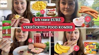 Ihr macht mich fertig  Ich esse EURE verrückten FOOD KOMBIS  Teil 6 Food Challenge