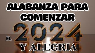 ALABANZAS QUE TRAEN GOZO Y ALEGRIA A TU CASA - MUSICA CRISTIANA PARA COMENZAR EL AÑO FELI