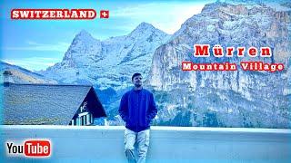 One Of The Most Beautiful Mountains Village In Switzerland Mürren | Travel From Interlaken - Murren