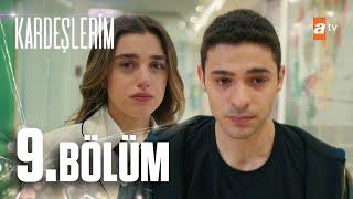 Kardeşlerim 9. Bölüm @atvturkiye