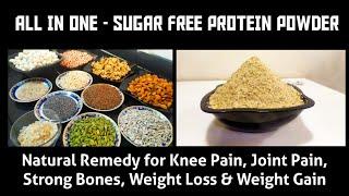 Sugar Free Protein Powder for Weight Loss & Weight Gain || Natural Remedy for Knee Pain, Joint Pain