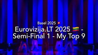 Eurovizija.LT 2025 (Lithuania)  - Semi-Final 1 - My Top 9