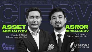 Asset Abdualiyev & Asror Arabjanov - Silkroad Innovation Hub || Central Eurasia @ Silicon Valley