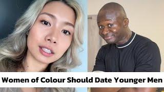 Women of Colour Should Only Date Younger Men