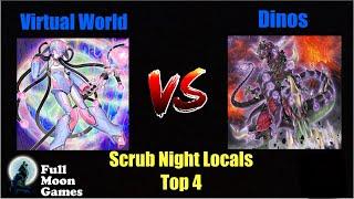 Scrub Night Locals - Top 4 - Virtual World vs Dinos!!