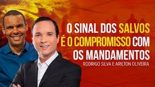 Rodrigo Silva e Arilton Oliveira | NO FIM DOS TEMPOS HAVERÁ COMPROMISSO?