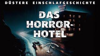 Das Horror-Hotel  (Profisprecher, keine KI-Stimme!) Düstere Einschlafgeschichte