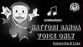 Hattori Banda Hai Kamal l Hindi Ver l Ending Geet l Vocals Only l Acapella Voices l VaiBro Muzics️