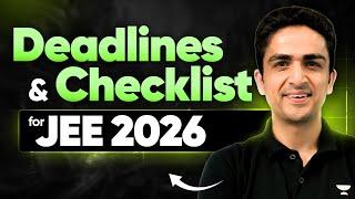Critical for JEE 2026 | Deadlines and Checklist for JEE 2026