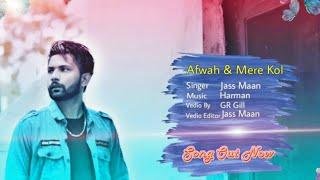 Afwah | Mere Kol | Amrinder Gill |Prabh Gill | Cover By Jass Maan | (Full Vedio Out Now)