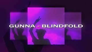 Gunna - BLINDFOLD (feat. Lil Baby) (slowed/reverb)