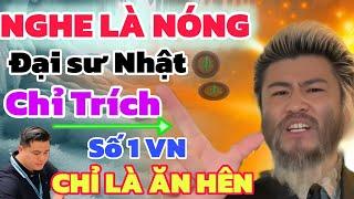 CẢ NƯỚC NÓNG KHI GIÁO SƯ NHẬT BẢN CHÊ LẠI LÝ HUYNH CHỈ ĂN HÊN