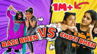 BADI BEHAN vs CHOTI BEHAN || WE 3 || ADITI SHARMA