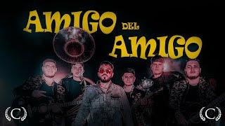 AMIGO DEL AMIGO - JOSELO ADAME FT CLAVE 6-12