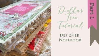 Dollar Tree Spiral Bound Designer Notebook Tutorial : Part 1