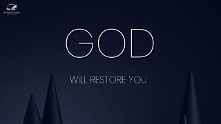 God Will Restore You