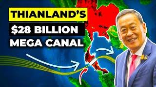 Thailand's $28 Billion MEGA CANAL Project