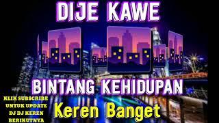 MANTAP GUYS DJ BINTANG KEHIDUPAN 2020