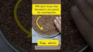 is flaxseed good for constipation? #shortsfeed #shortsvideo #flaxseedbenefits