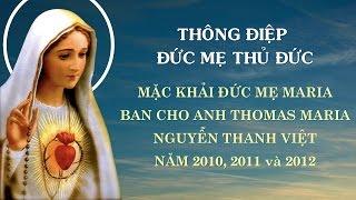 Thông Điệp Đức Mẹ Maria Ban Cho Anh Thomas Maria Nguyễn Thanh Việt - Năm 2010, 2011 và 2012