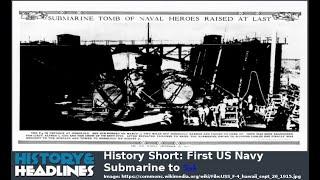 History Short: First US Navy Submarine to Sink