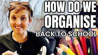 HOW DO WE ORGANISE OUR BACK TO SCHOOL? | Back To School Preparations.