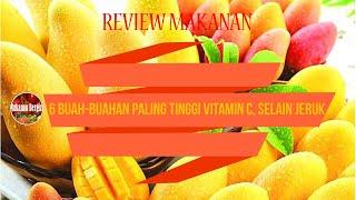 Review Makanan - 6 Buah buahan Yang Mengandung Vitamin C Tinggi, Selain Jeruk