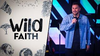 WILD FAITH // FAITH IN THE WILD SERIES (PART 1) // CALEB BOOTH