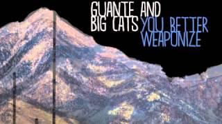 Guante & Big Cats: TO YOUNG LEADERS