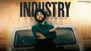 INDUSTRY (Official Video) Jaydeep Deau| Preet Romana PRP | Jeenu | #latestpunjabisongs