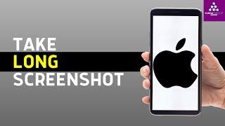 How To Take Long Screenshot In iPhone (iOS 17 Update)