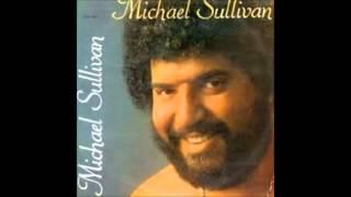 Michael Sullivan - My Sorrow (1977)