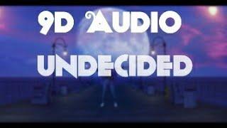 Chris Brown - Undecided (9D AUDIO)I 9d Official