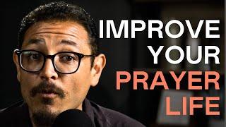 Three Things You Need to Have a Stronger Prayer Life | Core Christianity w/ Adriel Sanchez