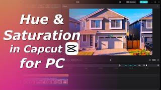 Change video Hue and Saturation settings in Capcut for PC