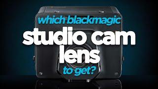 Which is the Best Lens for the Blackmagic Design Studio Camera?