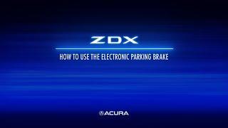 Acura ZDX | How to Use the Parking Brake