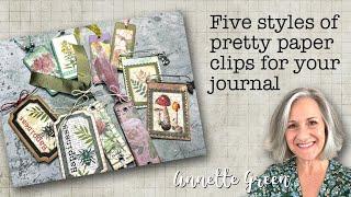 Five Styles of Pretty Paper Clips for Your Journal