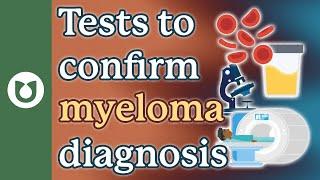 Testing Should be Done to Confirm a Myeloma Diagnosis #myeloma