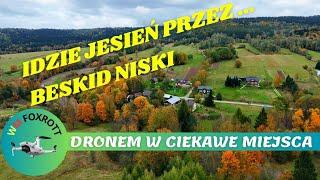 Idzie jesień przez Beskid Niski - Dronem w ciekawe miejsca | WM Foxtrott