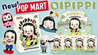 NEW!! POP MART Oipippi's Joyfulness Blind Box Unboxing FULL SET!