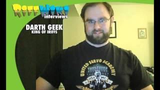 RiffWiki Interviews  Darth Geek